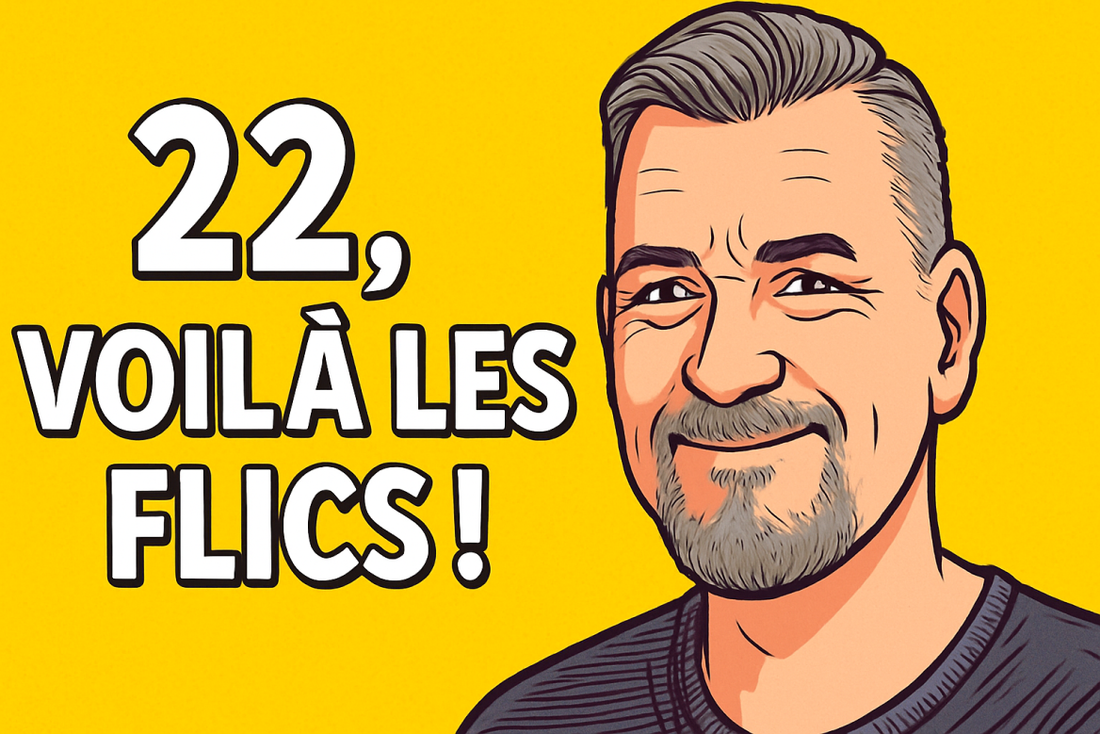 L'origine de l'expression française : "22 Voilà les flics"