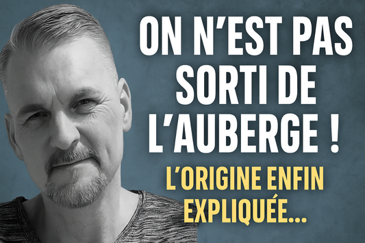L'origine de l'expression française "On n'est pas sorti de l'auberge"